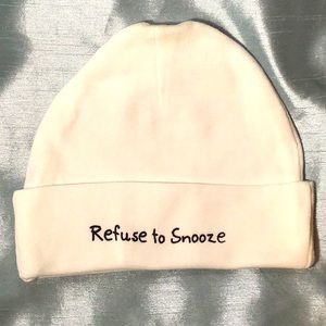 “Refuse to Snooze” White 100% cotton infant cap.  NWT